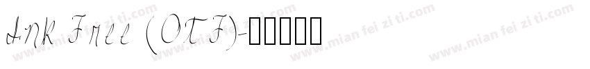 Ink Free (OTF)字体转换
